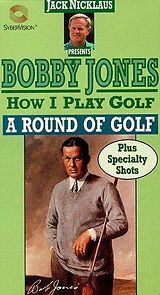 Watch How I Play Golf, by Bobby Jones No. 12: 'A Round of Golf'