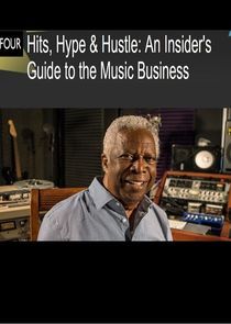 Watch Hits, Hype & Hustle: An Insider's Guide to the Music Business