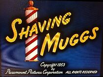 Watch Shaving Muggs (Short 1953)