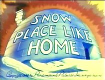 Watch Snow Place Like Home (Short 1948)