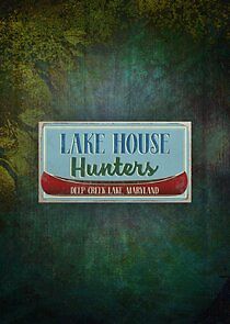 Watch Lake House Hunters