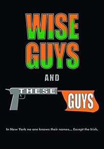 Watch Wise Guys & These Guys