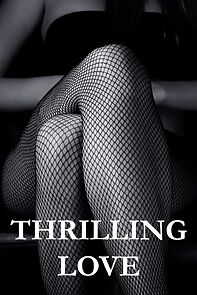 Watch Thrilling Love