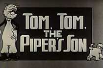 Watch Tom, Tom the Piper's Son (Short 1934)