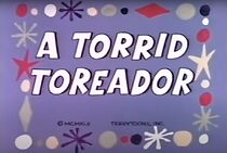 Watch A Torrid Toreador (Short 1942)