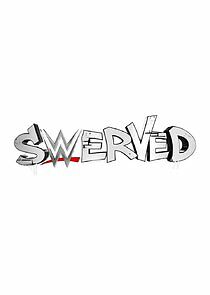 Watch WWE Swerved