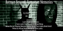 Watch Batman Beyond: Forgotten Memories (Short 2007)