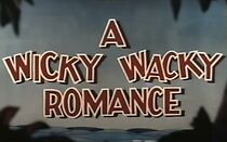 Watch A Wicky, Wacky Romance (Short 1939)