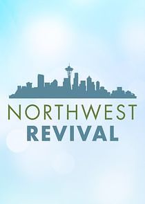 Watch Northwest Revival
