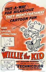 Watch Willie the Kid (Short 1952)