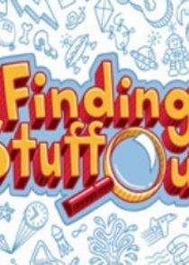 Watch Finding Stuff Out
