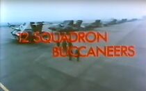 Watch 12 Squadron Buccaneers (Short 1978)