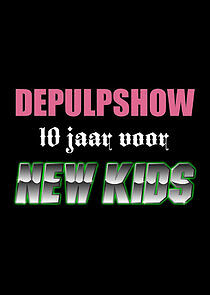 Watch 10 jaar voor New Kids: De Pulpshow