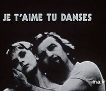 Watch Je t'aime, tu danses