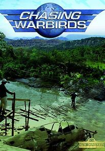 Watch Chasing Warbirds (TV Special 2008)