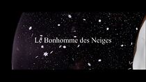 Watch Le bonhomme des neiges (Short 2011)