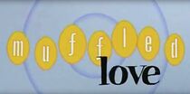 Watch Muffled Love (Short 2001)