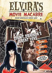 Watch Elvira's Movie Macbare: Count Dracula's Great Love