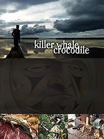 Watch Killer Whale & Crocodile