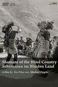 Watch Shamans of the Blind Country