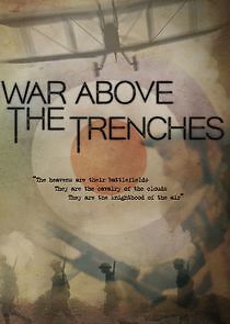 Watch War Above the Trenches