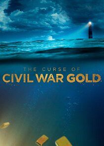 Watch The Curse of Civil War Gold