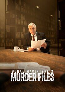 Watch Donal MacIntyre's Murder Files