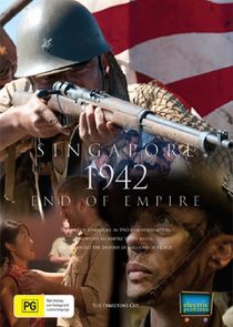 Watch Singapore 1942: End of Empire