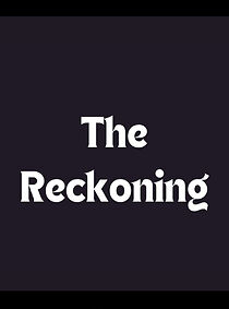 Watch The Reckoning (Short 2007)