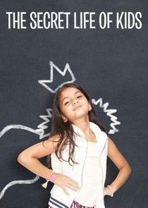 Watch The Secret Life of Kids