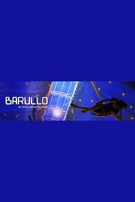 Watch Barullo, el circo como familia