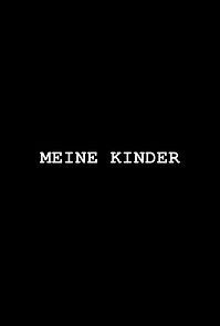 Watch Meine Kinder