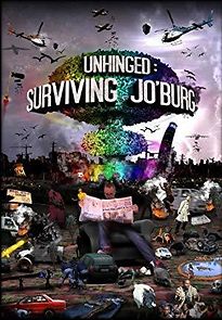 Watch Unhinged: Surviving Jo'burg