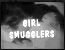 Watch Girl Smugglers