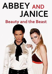 Watch Abbey and Janice: Beauty and the Best