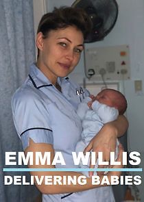 Watch Emma Willis: Delivering Babies