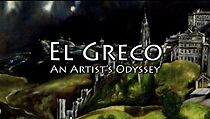 Watch El Greco, an Artist's Odyssey