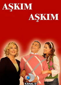 Watch Aşkım Aşkım