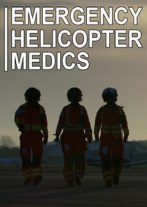 Watch Emergency Helicopter Medics