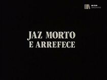 Watch Jaz Morto e Arrefece