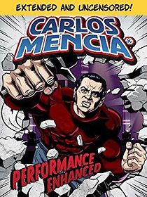 Watch Carlos Mencia: Performance Enhanced