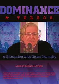Watch Dominance and Terror: A Discussion with Noam Chomsky (TV Short 2004)