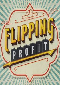 Watch Flipping Profit