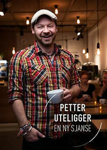 Watch Petter uteligger: En ny sjanse