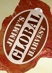 Watch Jimmy's Global Harvest