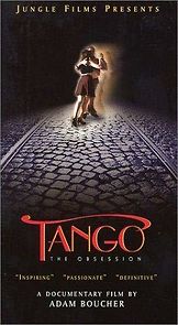 Watch Tango, the Obsession