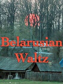 Watch Belarusian Waltz