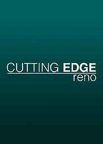 Watch Cutting Edge Reno