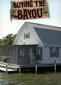 Watch Buying the Bayou