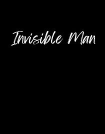 Watch Invisible Man (Short 2008)